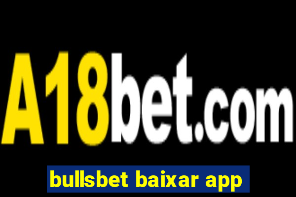 bullsbet baixar app